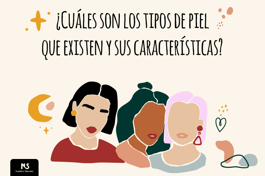 ¿Cuáles son los tipos de piel que existen y sus características?