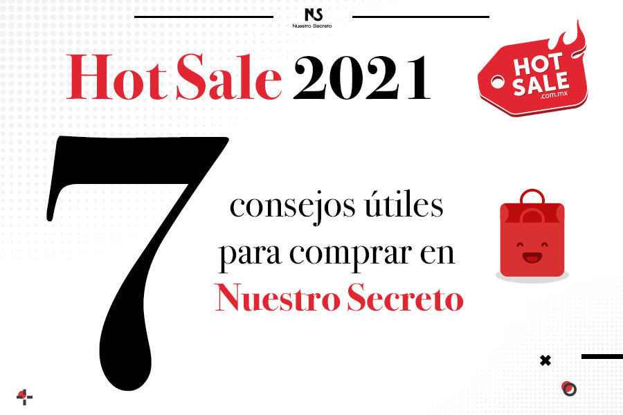 Hot Sale 2021: 7 consejos útiles para comprar en Nuestro Secreto