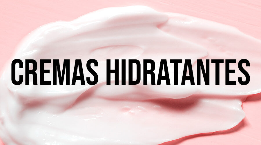 Cremas Hidratantes